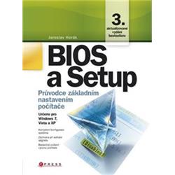 Kniha BIOS a Setup - Průvodce základním nastavením počítače, 3. aktualizované vydání