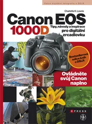 Kniha Canon EOS 1000D - Tipy, návody a inspirace pro digitální zrcadlovku