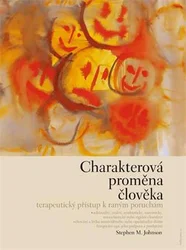 Kniha Charakterová proměna člověka Terapeutický přístup k raným poruchám