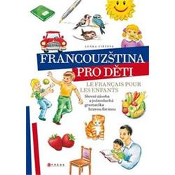 Kniha Francouzština pro děti Le français pour les enfants