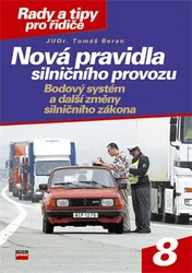 Kniha Nová pravidla silničního provozu Bodový systém a další změny silničního zákona