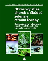 Kniha Obrazový atlas chorob a škůdců zeleniny střední Evropy
