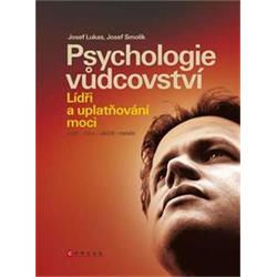 Kniha Psychologie vůdcovství Lídři a uplatňování moci