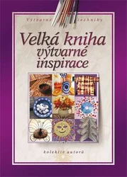 Kniha Velká kniha výtvarné inspirace