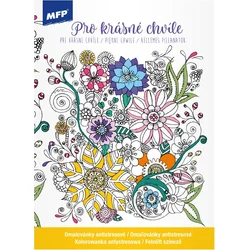 MFP Omaľovánky proti stresu Pre krásne chvíle 210x290/32s