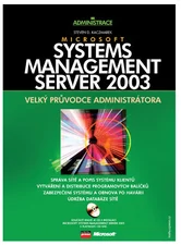 Microsoft Systems Management Server 2003 Velký průvodce administrátora