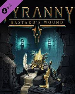 Tyranny Bastards Wound elektronická licence
